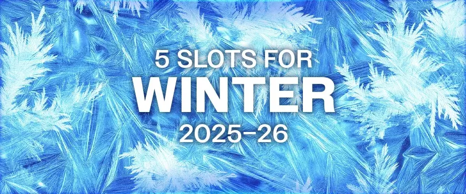 5 Slots to Play in Winter 2025-2026 at CryptoSlots